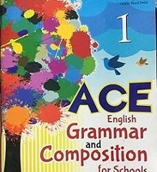 ACE English Grammar And Composition For Schools Class 1