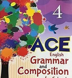 ACE English Grammar And Composition For Schools Class 4