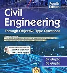 Civil Engineering: Through Objective Type Questions