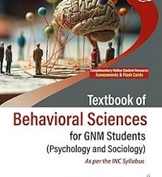 Textbook of Behavioral Sciences For GNM Students (Psychology And Sociology)