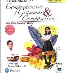 Longman Comprehensive Grammar & Composition (Upper Middle & Secondary School)