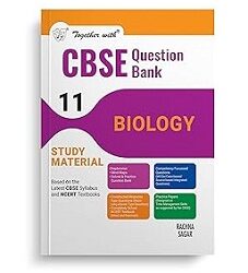 Together With CBSE Question Bank Study Material Biology Class 11