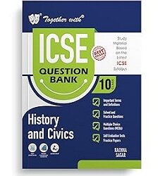 Together With ICSE Question Bank History And Civics Class 10
