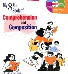 My 8th Book Of Comprehension And Composition (NCF 2023)