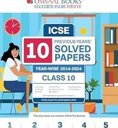 Oswaal ICSE 10 Previous Years Solved Papers Class 10 (Year Wise 2014-2024) For 2025 Exam