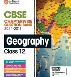 CBSE Chapterwise Question Bank Geography For Class 12 (2024-2008)