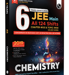 6 Years JEE Main All 124 Shifts Chapter Wise & Topic Wise Solved Papers Chemistry (2019 To 2024)
