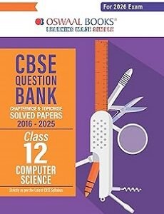 Oswaal CBSE Question Bank Solved Papers (2016-2025) Class 12 Computer Sciene