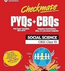Checkmate PYQs + CBQs Social Science CBSE Class 10
