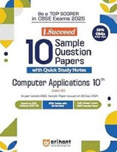 I-Succeed 10 Sample Question Papers Computer Applications Class 10 (CBSE Exams 2025)
