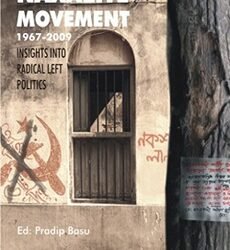 Discourses on Naxalite Movement 1967-2009