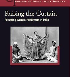 Raising the Curtain: Recasting Women Performers in India