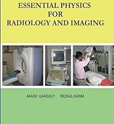 Essential Physics For Radiology And Imaging
