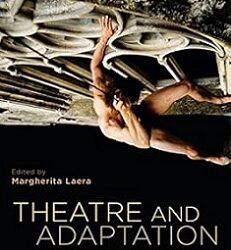 Theatre and Adaptation: Return, Rewrite, Repeat