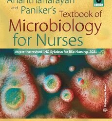 Ananthanarayan and Paniker’s Textbook of Microbiology for Nurses