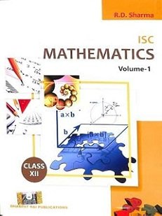 ISC Mathematics Class 12Voluem 1 & 2