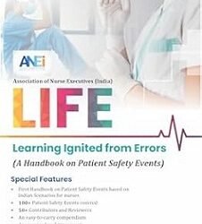 LIFE (Learning Ignited from Errors) A Handbook On Patient Safety Events