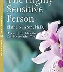 The Highly Sensitive Person