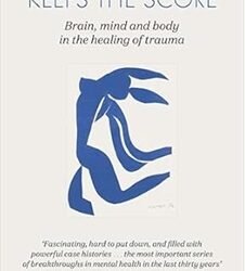 The Body Keeps The Score