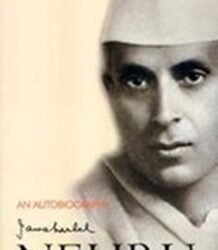 An Autobiography: Jawaharlal Nehru