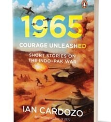 1965: Courage Unleashed: Short Stories of the Indo-Pak War
