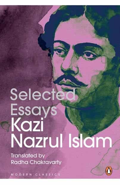 Selected Essays by Kazi Nazrul Islam