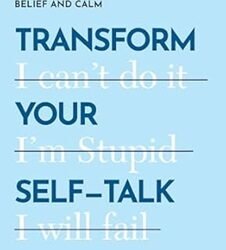 Transform Your Self-Talk