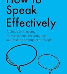 How To Speak Effectively
