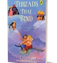 Threads That Bind: Sibling Stories From Indian Mythology