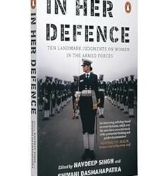 In Her Defence: Ten Landmark Judgments On Women In The Armed Forces