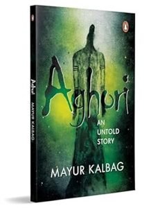 Aghori 1: The Untold Story