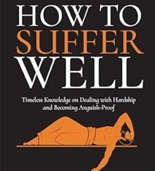 How To Suffer Well