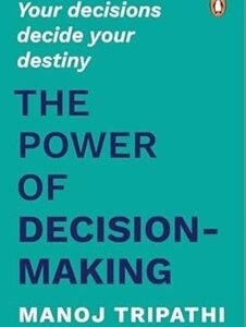 The Power Of Decision-Making