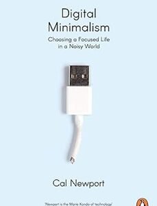 Digital Minimalism