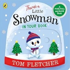 There’s a Little Snowman in Your Book