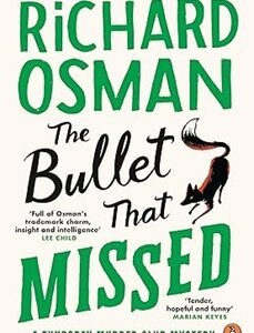 The Bullet That Missed