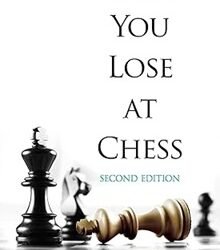 Why You Lose at Chess