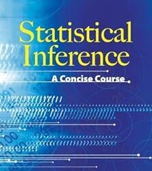 Statistical Inference a Concise Course