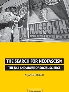 The Search for Neofascism: The Use and Abuse of Social Science