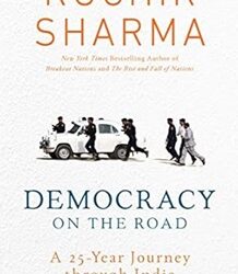 Democracy on the Road: A 25 Year Journey through India