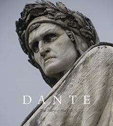 Dante The Story of His Life