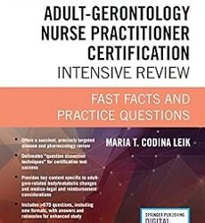 Adult-Gerontology Nurse Practitioner Certification Intensive Review