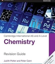 Cambridge International AS and A Level Chemistry Revision Guide