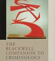 The Blackwell Companion to Criminology