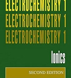 Modern Electrochemistry, 2e, Vol.1: Ionics
