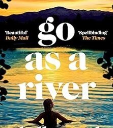 Go as a River