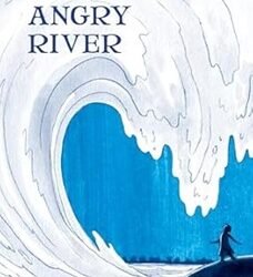 Angry River : Rusking Bond