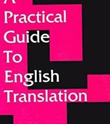 A Practical Guide To English Translation