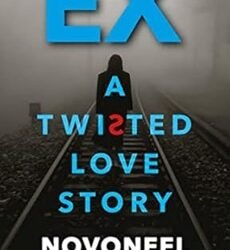 Ex: A Twisted Love Story