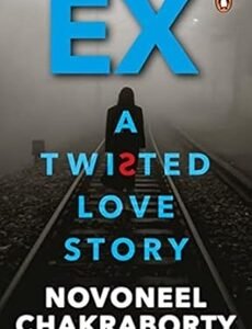 Ex: A Twisted Love Story